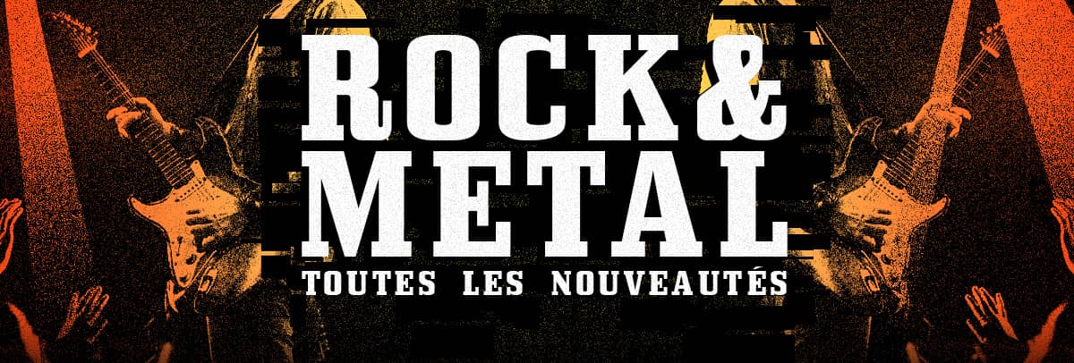 Les Nouveautés Rock et Metal